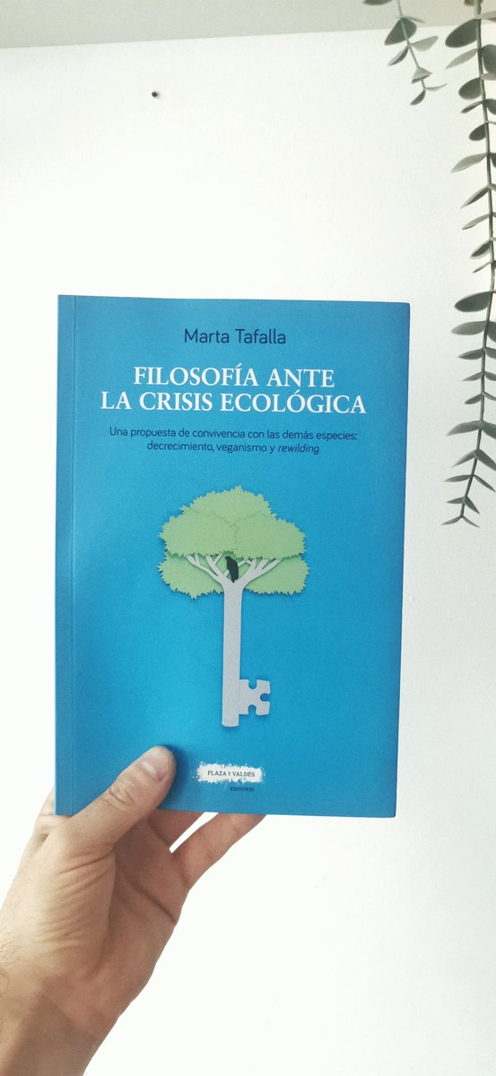interesantísimas y necesarias propuestas sobre #ecologismo, #decrecimiento y #veganismo que ofrece @TafallaMarta en esta obra.