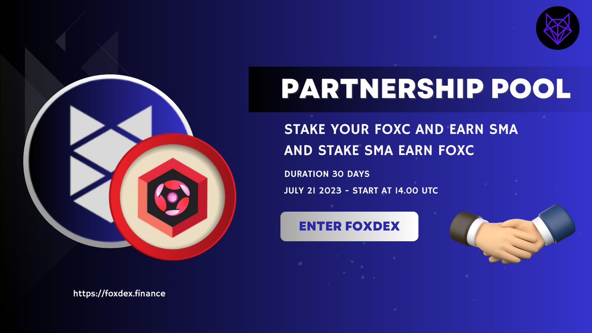 FoxDecentralize's tweet photo. WOW!!! Partnership Pool will be available on July 21, 2023
- FOXC earn SMA staking
- Staking SMA earn FOXC
View Deal document: https://t.co/KBqbky2UNd
#foxdex #Foxchain #Binance #Soma https://t.co/N7TPGd1u7e