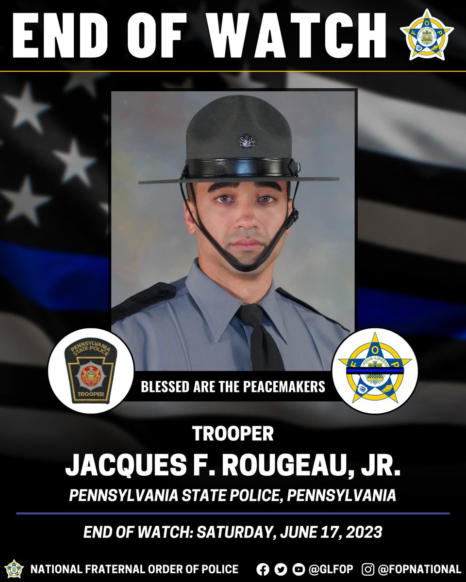 🔹 Blessed Are The Peacemakers 🔹

Trooper Jacques F. Rougeau, Jr.

Pennsylvania State Police, Pennsylvania

EOW: Saturday, June 17, 2023

#EnoughIsEnough #OfficerDown #EOW #ThinBlueLine