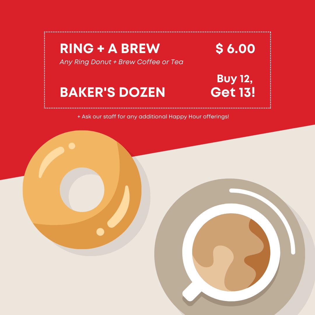 #HAPPYHOUR – Cafe Edition ✨🍩☕️⁠
⁠
Who says Happy Hour has to be limited to bars and restaurants?!  Introducing our NEW Happy Hour offerings! Crafted for all the donut and coffee lovers out there!
⁠
🗓️ Mon – Thurs ⏰ 1–3pm
🔴 Ring &amp; a Brew $6
🔴 Baker's Dozen (Buy 12, Get 13)