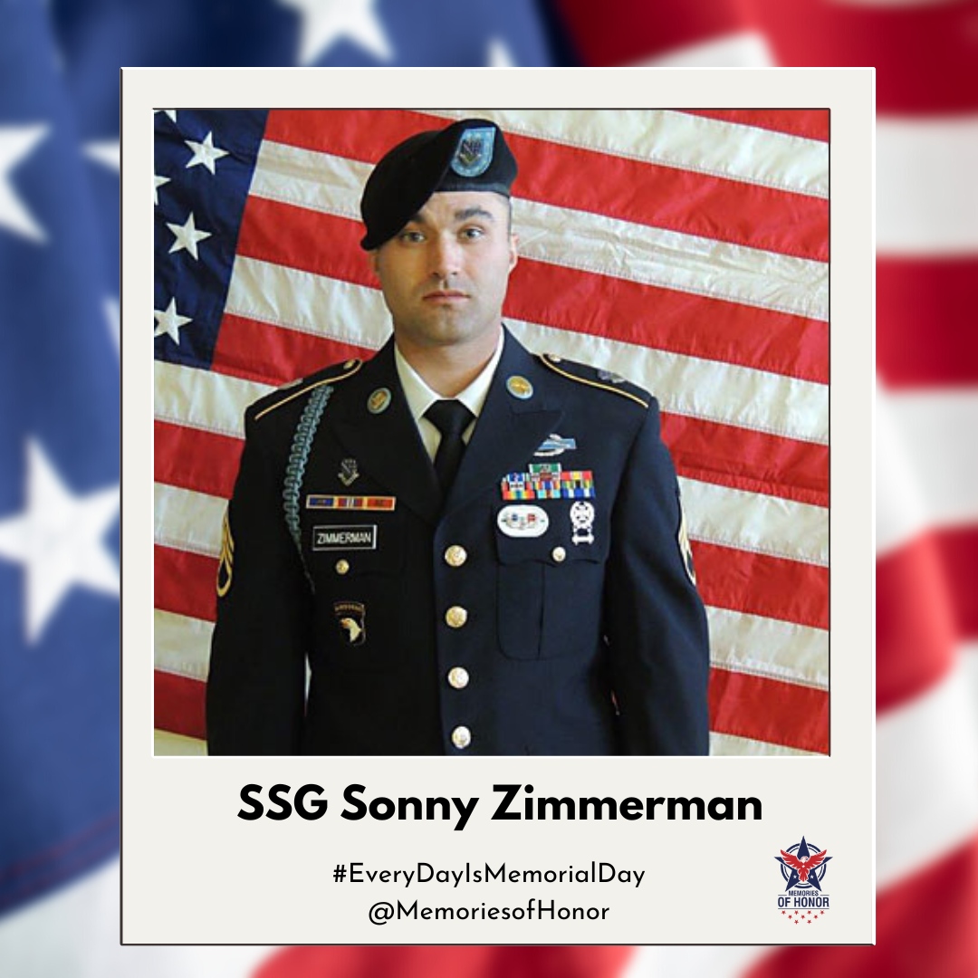 Today we honor the service, sacrifice, and life of SSG Sonny Zimmerman. Gone but never forgotten. 

#EveryDayIsMemorialDay
#MemoriesofHonor 
#WeRemember