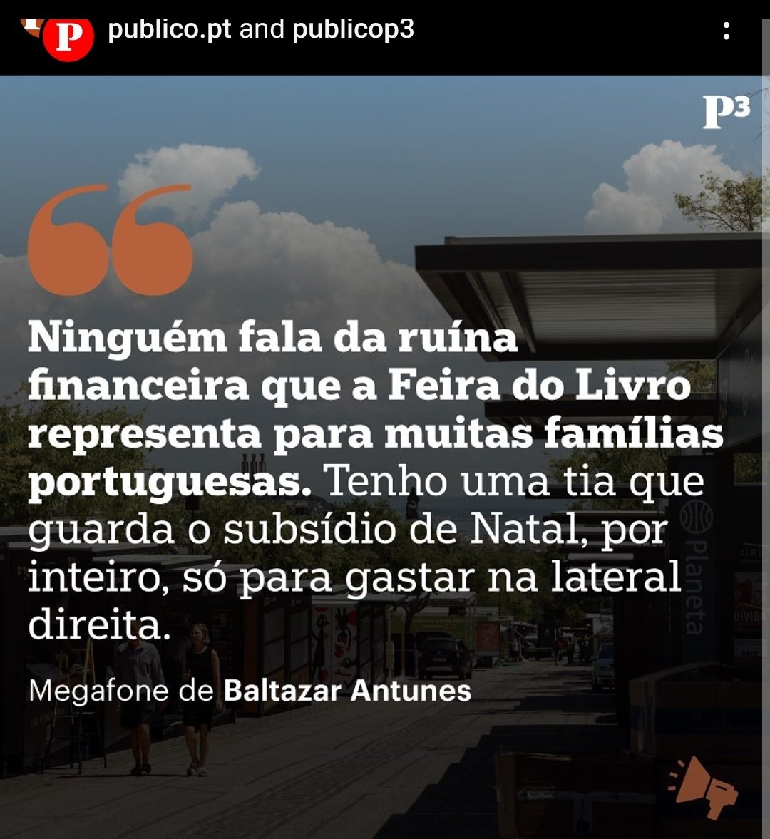 O pessoal nao sabe, mas o Baltazar fez um estudo e descobriu que 47% das pessoas em situaçāo de sem abrigo estāo na miséria por causa da hora H na Feira do Livro.
