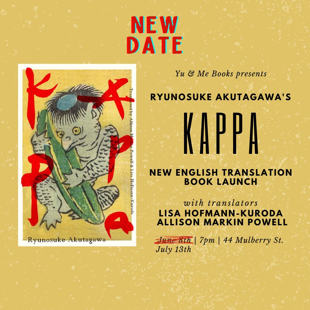 We have a new date for our event with @lhkuroda and Allison Markin Powell to celebrate their translation of Ryunosuke Akutagawa's KAPPA! We were supposed to have it a few weeks ago, but the smoky skies had other plans. Please come celebrate on Thursday, July 13th @yuandmebooks !