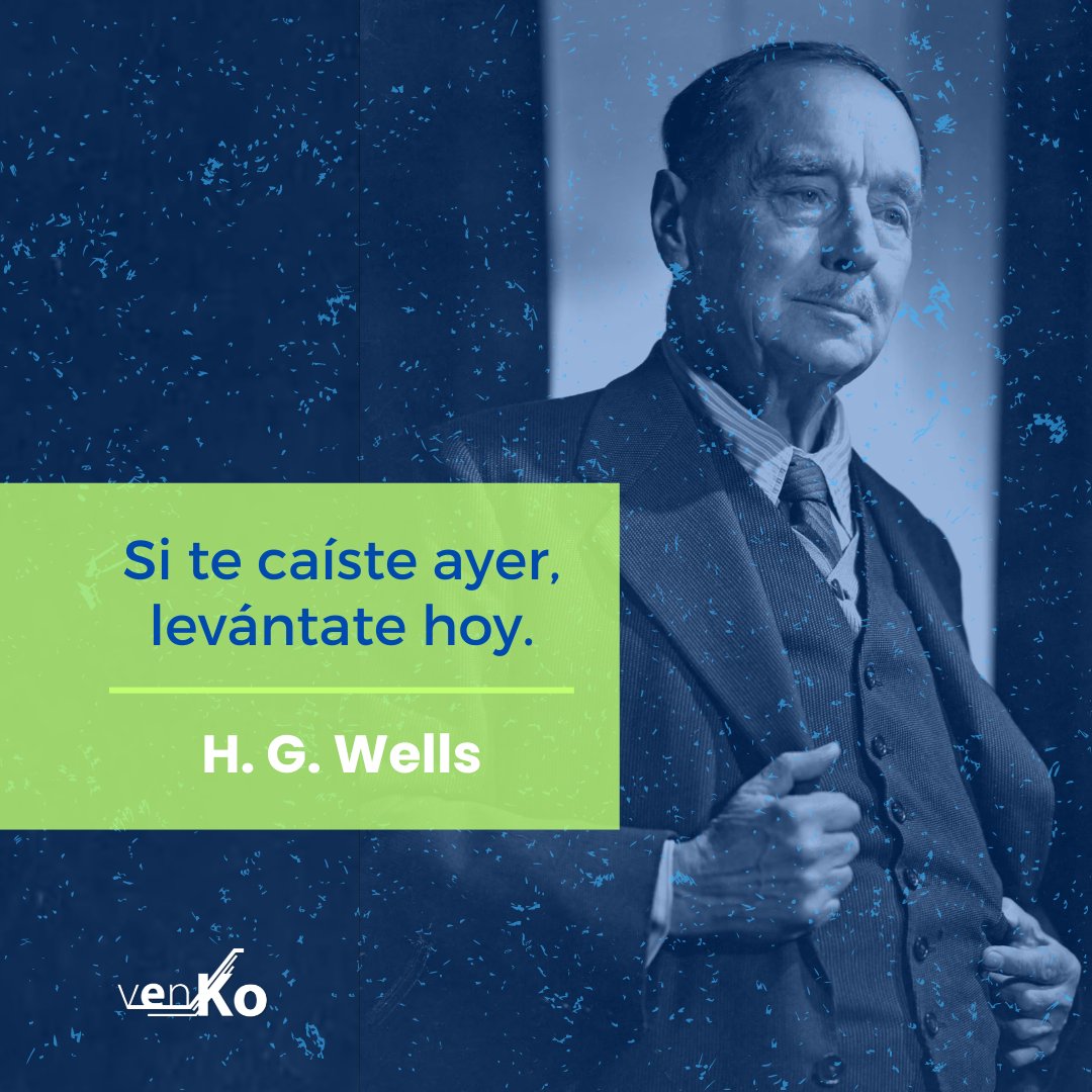 Si te caíste ayer, levántate hoy
~H. G. Wells

#frasemotivacional #frases #frasedeldia #ideas #contenido #monday #consejodeldia #marketingdigital #marketingdecontenidos #emprendedor