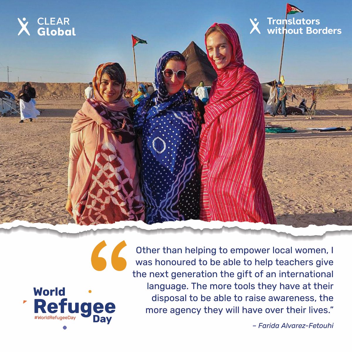 CLEARGlobalOrg's tweet photo. On #WorldRefugeeDay, Farida, professional linguist and #TWBCommunity member, shares her experience with #Saharawi women living in refugee camps in the Algerian desert. For them, language is power: https://t.co/QAY5RwsXib @sandblastarts #WithRefugees https://t.co/N4ux7GamTX