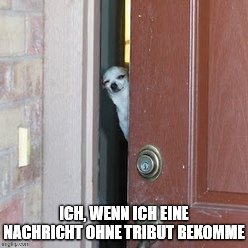 Ich öffne keine Türen mehr, wenn man sich nicht vorher telefonisch bei mir angemeldet hat 🙅