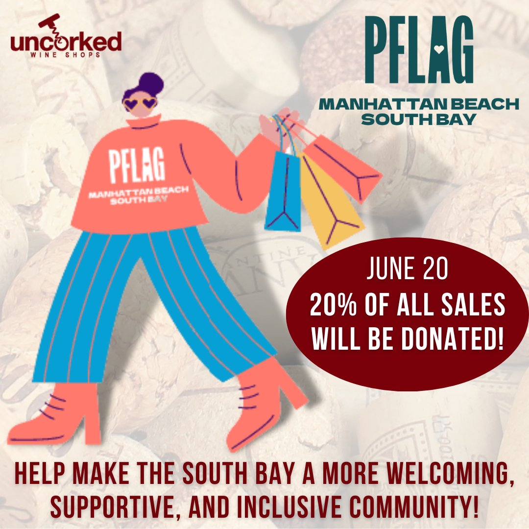Join us in supporting #PFLAG today at our #ManhattanBeach store! A portion of all sales will be donated to PFLAG to help them in their mission to make the #SouthBay a more welcoming, supportive, & #inclusive community.

#UncorkedWineShops #supportlocal #pride #raisemoney