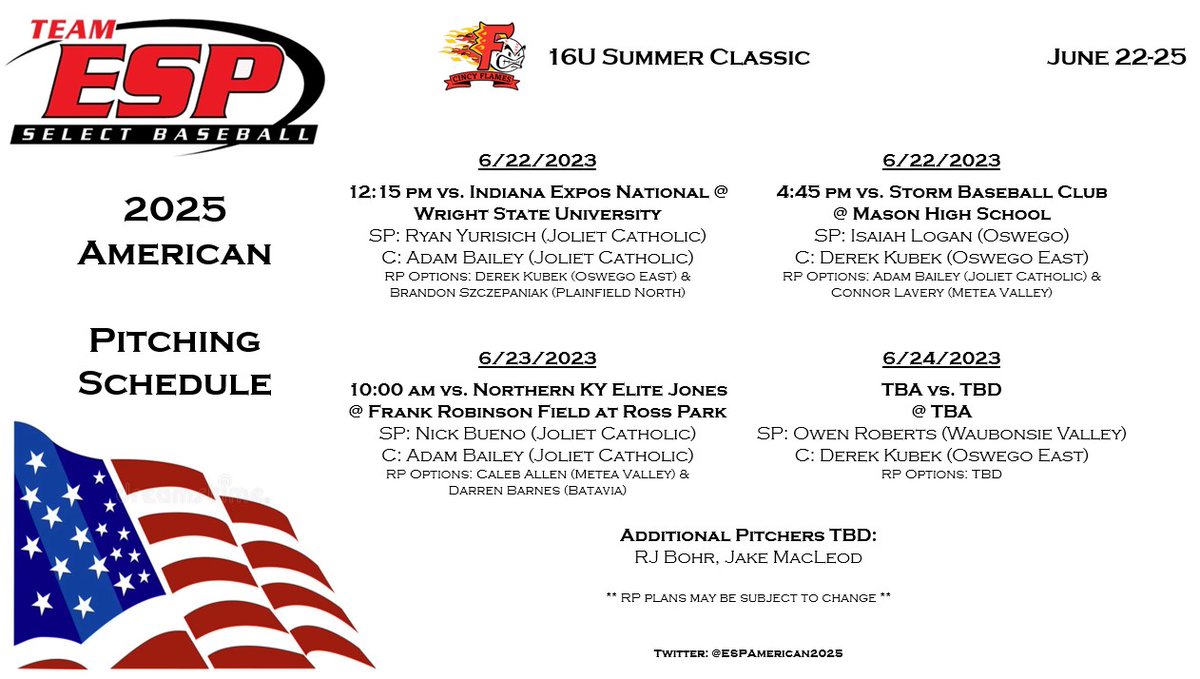 #RoadTrip coming!  Off to the @Cincy_Flames 2023 #SummerClassic.  All arms will be ready as we work thru the weekend.  Looking forward to good baseball, fantastic facilities, & a change of scenery. SP & probable RP schedule is below.  #BeReady #ESPTrained