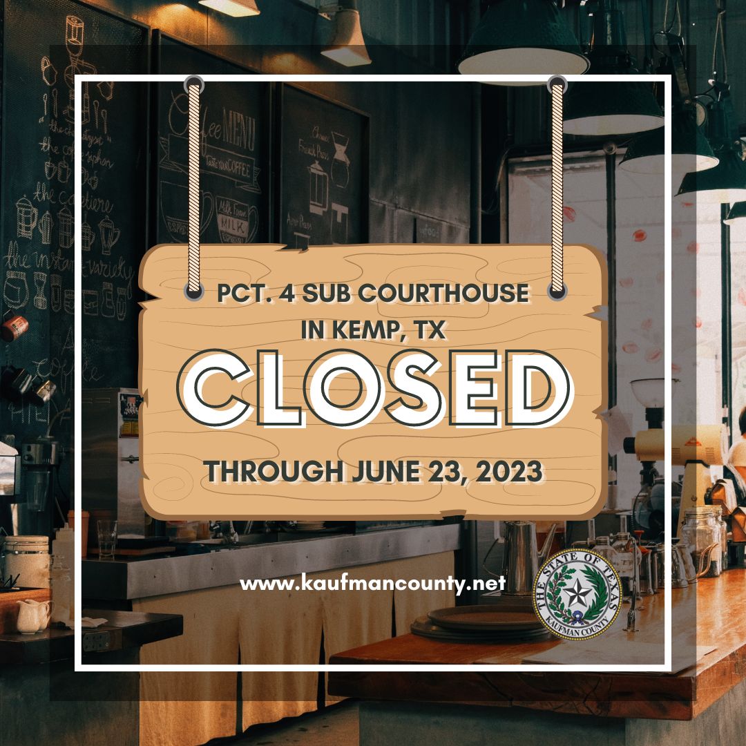 KaufmanCoTX's tweet photo. The Kaufman County Precinct 4 Sub-Courthouse @ 103 N. Main St. in Kemp is CLOSED due to damage to the facility thru June 23. For tax or payments, go to the Tax Office @ the Courthouse Annex @ 100 N. Washington St. in Kaufman until further notice. Call 469-376-4596. https://t.co/7Byh0OF5lA
