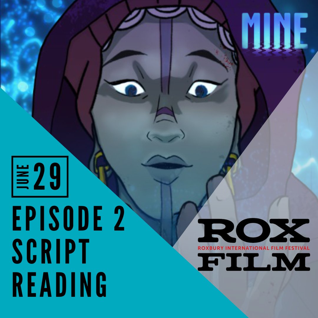 Have you been waiting to find out what happens next in our animated web series, MINE?? Join us for a live script reading of Episode 2 at the @RoxFilm daily script reading on June 29th at 12:00 pm ET. #MINE #RiseHomeStories roxfilmfest.com/films-and-even…