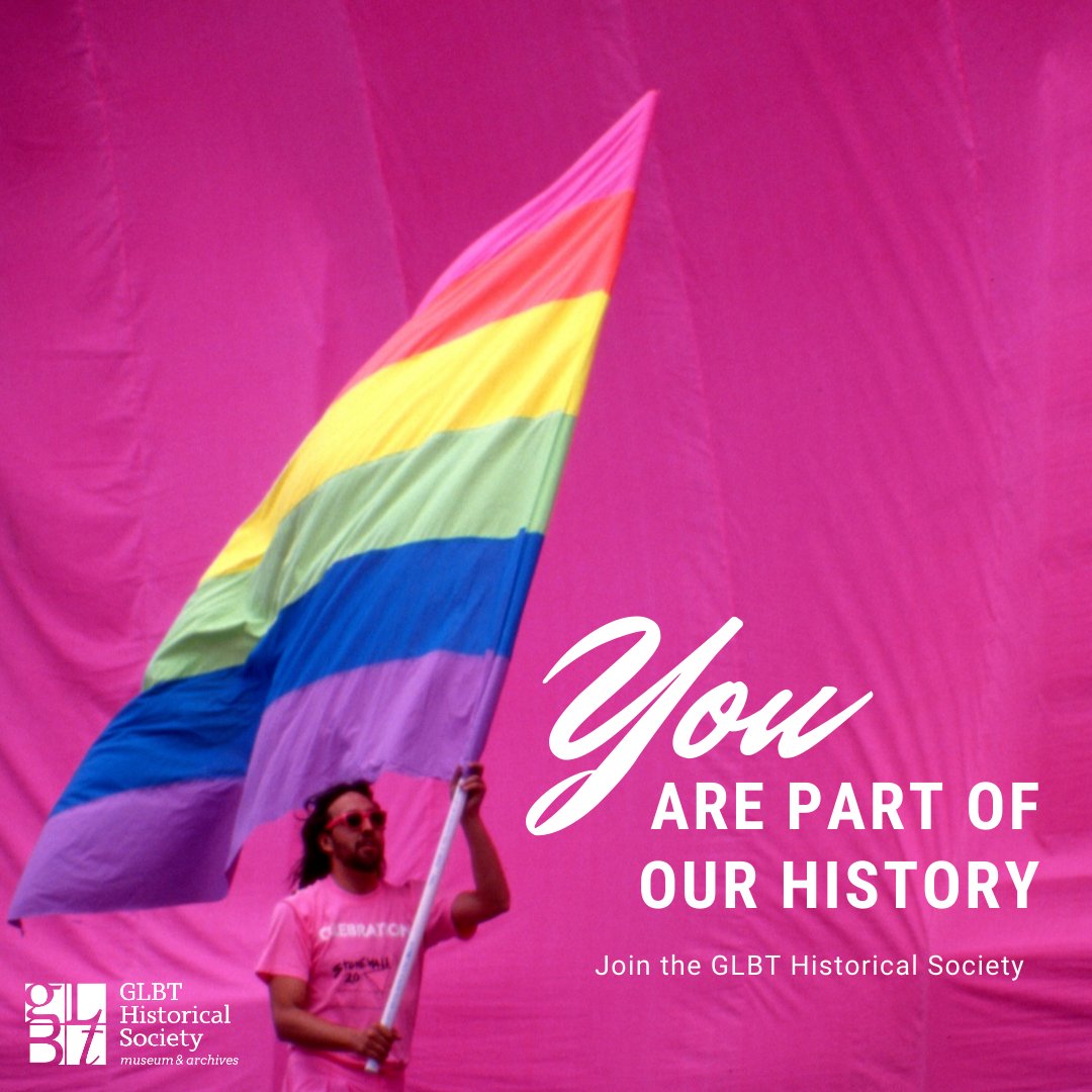 Take your place in history by joining the GLBT Historical Society! For the rest of June, you can save 10% off any level of membership by using the coupon code 'pride' during checkout. Visit glbthistory.org/membership today to help us preserve and share our vast queer past!