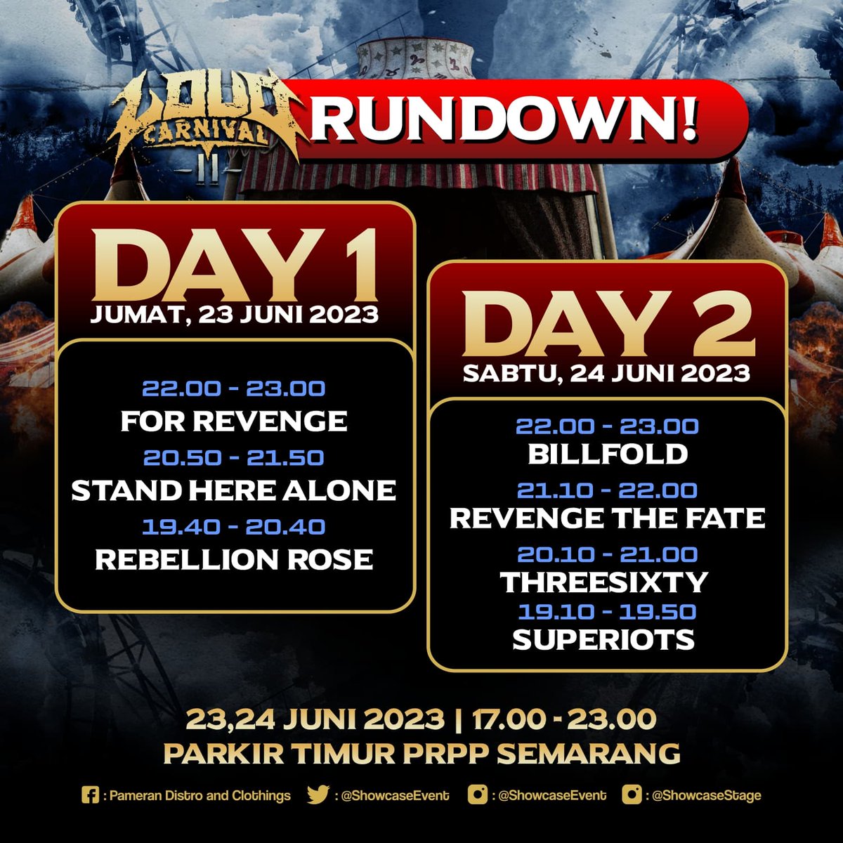 ig: @ShowcaseEvent (@showcaseevent) on Twitter photo RUNDOWN SHOWCASE! LOUD CARNIVAL II #SEMARANG
23 & 24 JUNI 2023 AT PARKIR TIMUR PRPP, SEMARANG
23 JUNI 203
<a href="/FORREVENGE/">for Giveness</a>
<a href="/SHA_official/">StandHereAlone</a>
<a href="/RebellionRoseYk/">REBELLION ROSE</a>
24 JUNI 2023
#BILLFOLD
<a href="/REVENGETHEFATE/">REVENGE THE FATE</a>
#THREESIXTY
<a href="/SuperiotsPunk/">SUPERIOTS</a> RUNDOWN SHOWCASE! LOUD CARNIVAL II #SEMARANG
23 & 24 JUNI 2023 AT PARKIR TIMUR PRPP, SEMARANG
23 JUNI 203
<a href="/FORREVENGE/">for Giveness</a>
<a href="/SHA_official/">StandHereAlone</a>
<a href="/RebellionRoseYk/">REBELLION ROSE</a>
24 JUNI 2023
#BILLFOLD
<a href="/REVENGETHEFATE/">REVENGE THE FATE</a>
#THREESIXTY
<a href="/SuperiotsPunk/">SUPERIOTS</a>