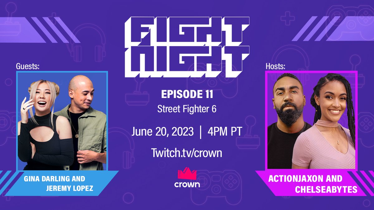 crownchannel's tweet image. 🔥 TODAY: FIGHT NIGHT 🔥

💪 Hosts @actionjaxon + @ChelseaBytes  
🤜 STREET FIGHTER 6 w/ @ViciousFGC, @MissGinaDarling 

📺 4PM PT!