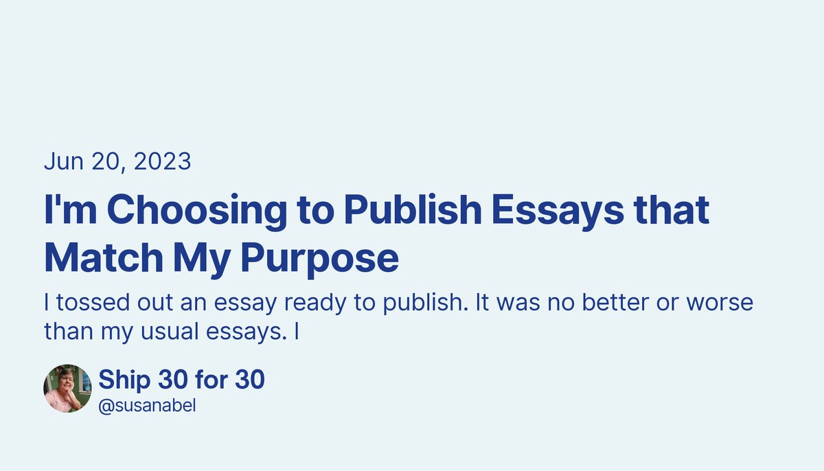 New shipment! I'm Choosing to Publish Essays that Match My Purpose by abel2readaloud. 

👉  Read it —> x.com/abel2readaloud…

#ship30for30