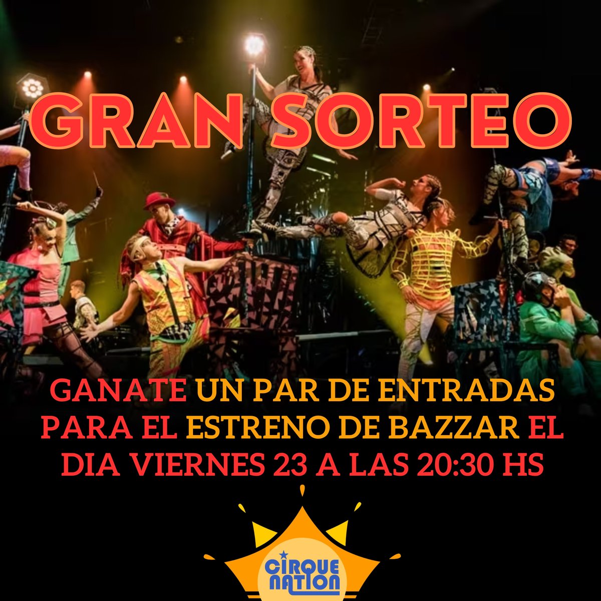 CirqueNation's tweet photo. Gran sorteo para que puedas disfrutar del estreno de Bazzar el día Viernes 23 a as 20:30hs

https://t.co/M0hLAFWjPy https://t.co/SUz9hILlha