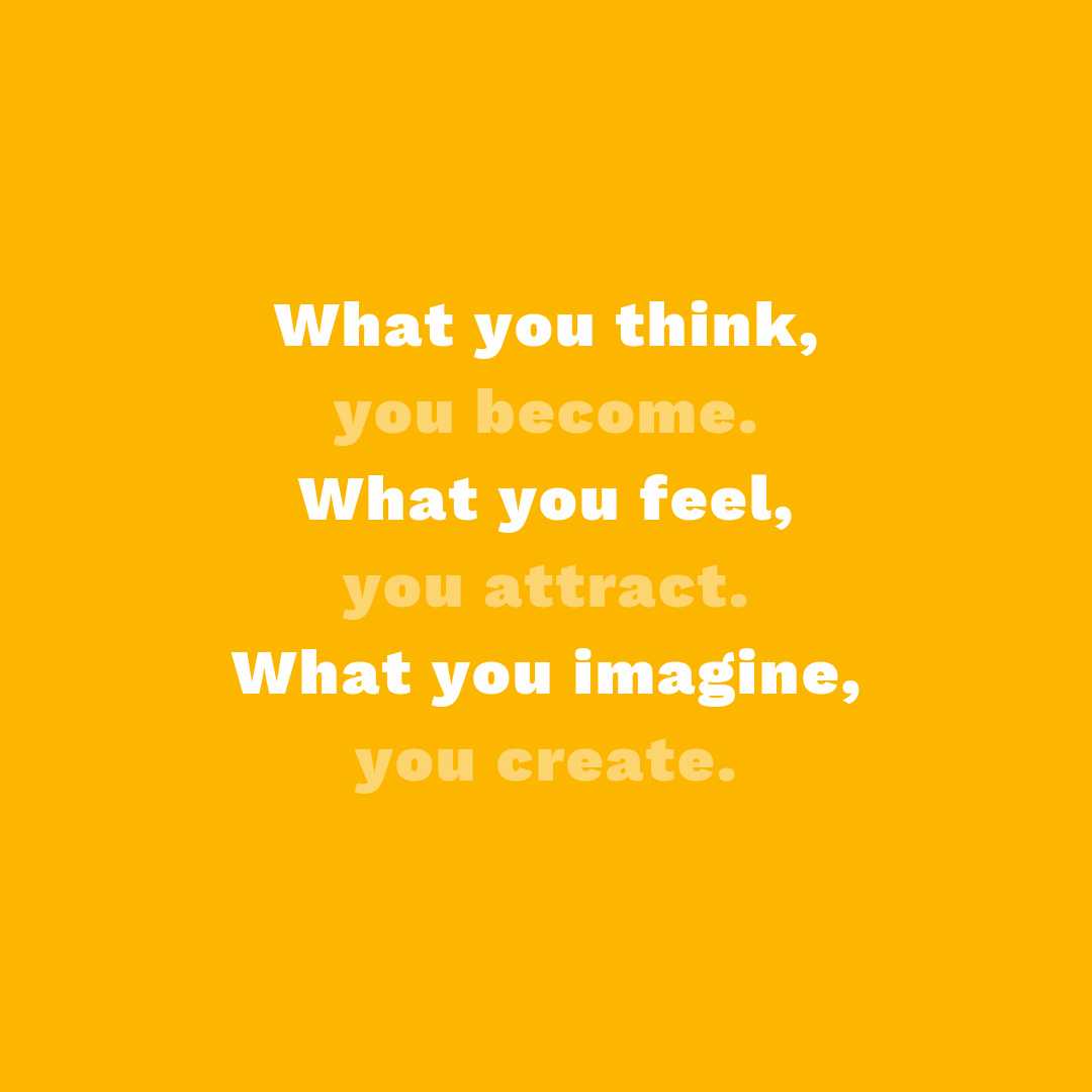 What you think, you become. 
What you feel, you attract.
What you imagine, you create.
#entrepeneur #beyourownboss #homebasedbusiness
