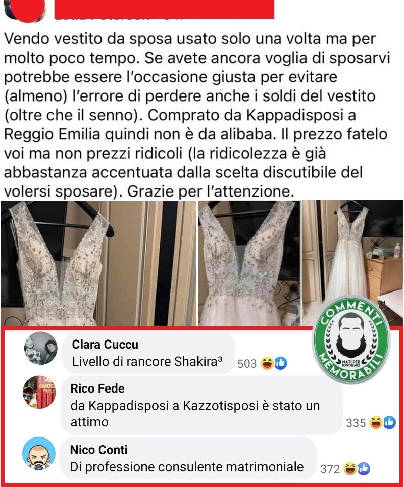 C'è un po' di annuncio in questo rancore. 
#commentimemorabili #vestitodasposi #rancore