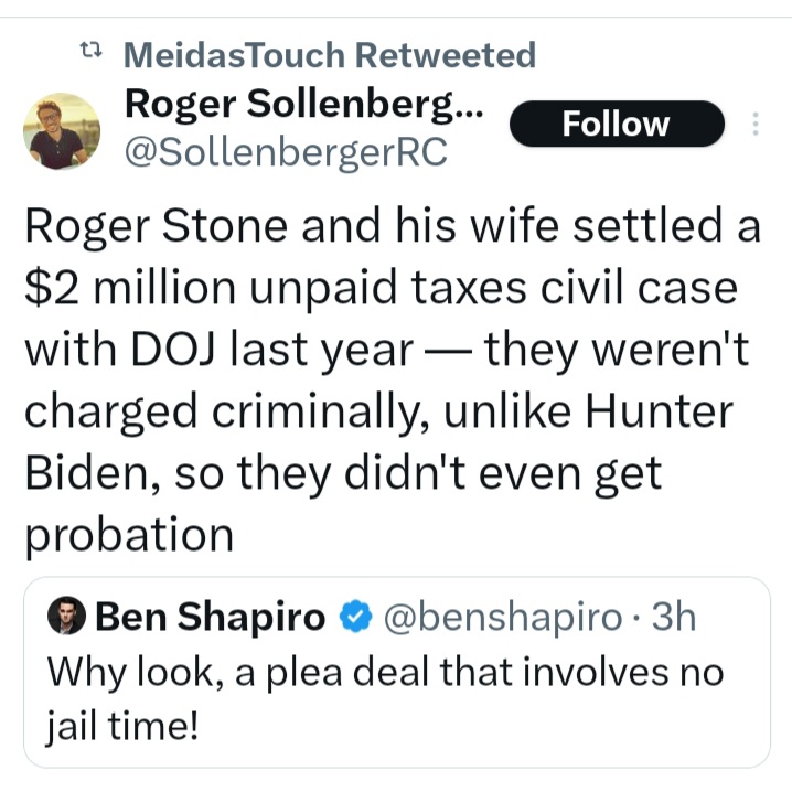 @WatchChad Explain this, Roger Stone is definitely not a Democrat.  He got no jail, no probation, no charge, just had to pay. Biden son had to pay back taxes, got charged & probation. Can't compare to Trump. He took top secret documents, obstructed justice & showed them off like a🏆