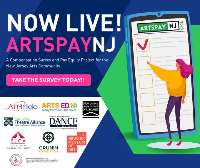 NJArtsCouncil's tweet photo. Attention, full-time, part-time, and contract New Jersey artists and arts administrators! Take the ArtsPay NJ 2023 Survey - a compensation survey and pay equity project for the NJ arts community - before it closes! Click here: https://t.co/25kYQzELO1 #NJarts https://t.co/wdEAuiYtut