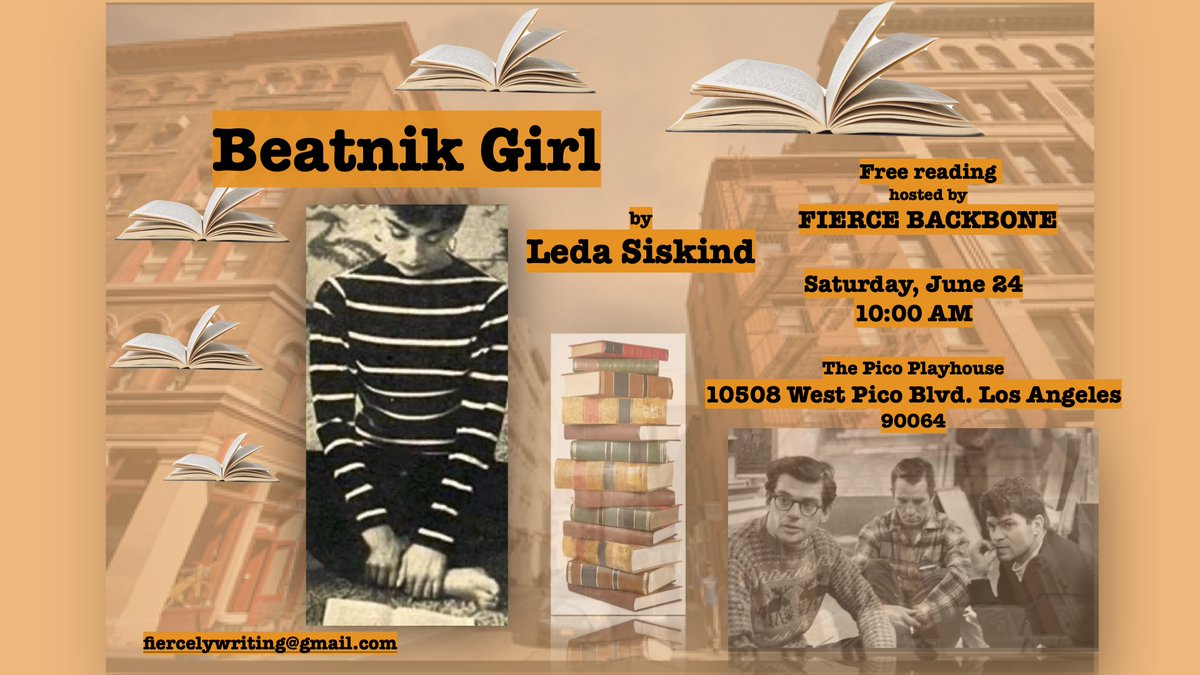 Catch the free reading of Leda Siskind's new play "Beatnik Girl" Sat., 6/24 @ 10AM at the Pico Playhouse. Details in graphic and fiercelywriting@gmail.com #plays #playwrightsoftwitter #drama #comedy #livetheatre #latheatre #newworks