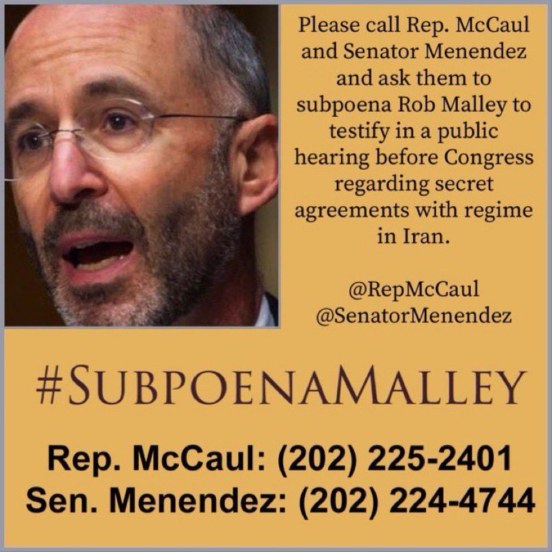 No to secret agreements with the IR regime in Iran!! 
We respectfully ask @RepMcCaul and @SenatorMenendez to #SubpoenaMalley . He must testify before Congress regarding any dealings with a terrorist regime. American and Iranian people deserve transparency! 
#NoDealWithIR 
#نه