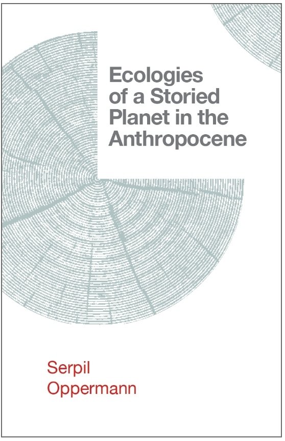 Check out our director Prof. Serpil Oppermann's latest book! 

With transdisciplinarity and theoretical lucidity, Ecologies of a Storied Planet in the Anthropocene rethinks the Anthropocene from a material ecocritical perspective, envisioning innovative modes of knowledge.