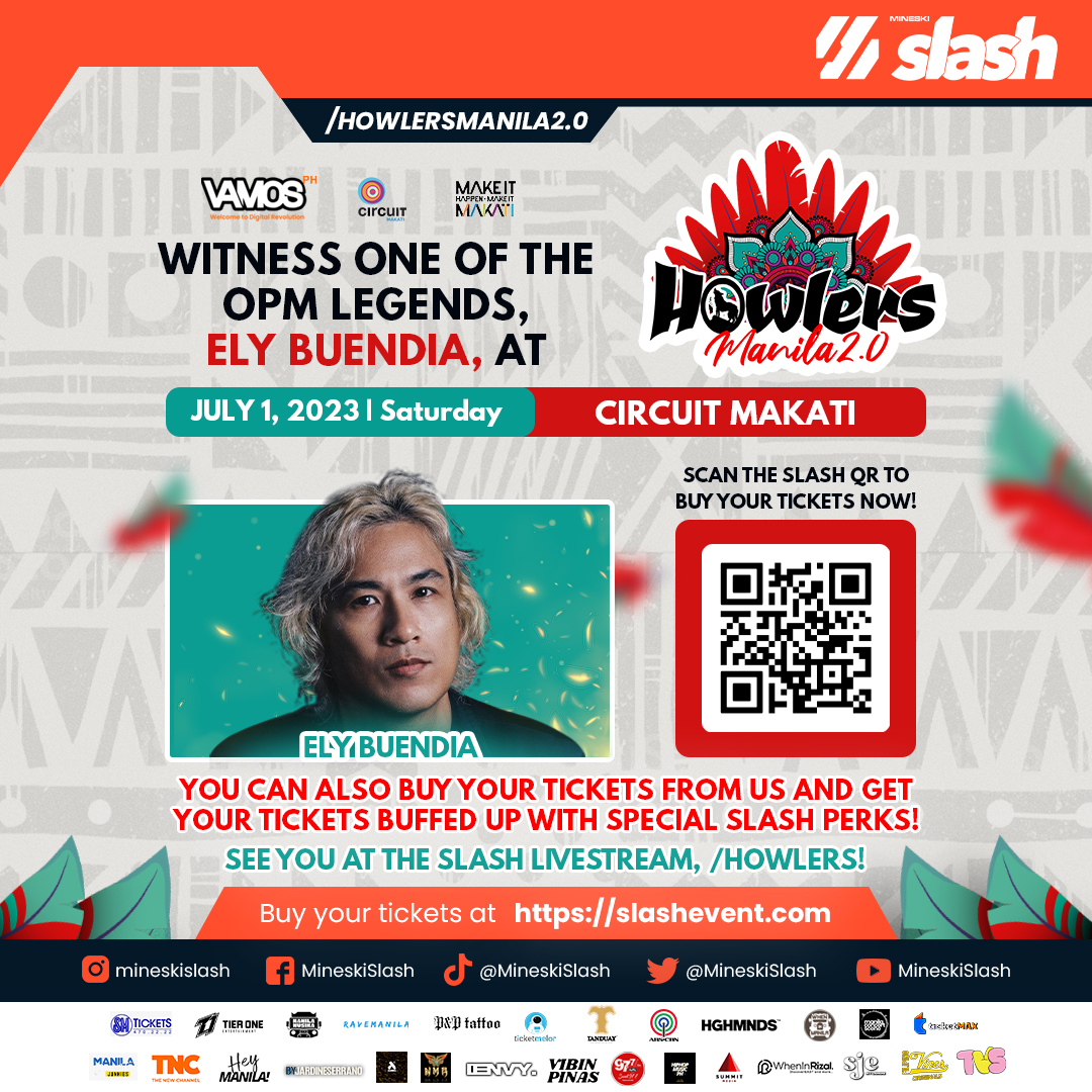 /HOWLERSMANILA2.0

WITNESS ONE OF THE OPM LEGENDS, ELY BUENDIA, AT THE HOWLERS MANILA 2.0!

Scan the Slash QR to buy your tickets now!

See you at the main stage, /Howlers!

#MineskiSlash #HowlersManila #HowlersTransformation #CostumeMusicFestival #Cosplay #ElyBuendia