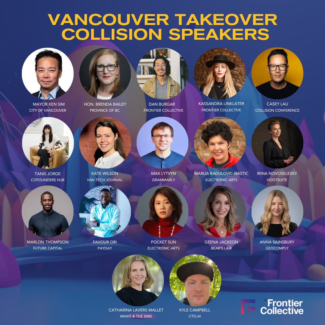 Wooooah tons of Vancouver leaders who are official <a href="/CollisionHQ/">Collision Conf</a> 2023 speakers! 🔥

Don’t miss their talks, see vancouvertakeover.com for schedule! 

#vancouvertakeover