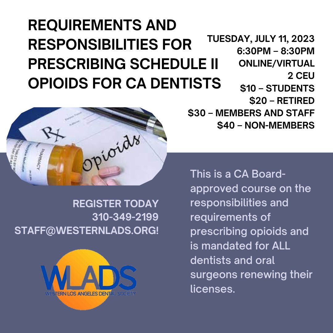 Register with WLADS for this CA required course on prescribing opioids. This CA Board approved course is mandated for ALL dentists in CA renewing their licenses. Call (310) 349-2199 or click the link below to sign up!  #RequiredCourse #OpioidPrescribing 
westernlads.org/product/july11…