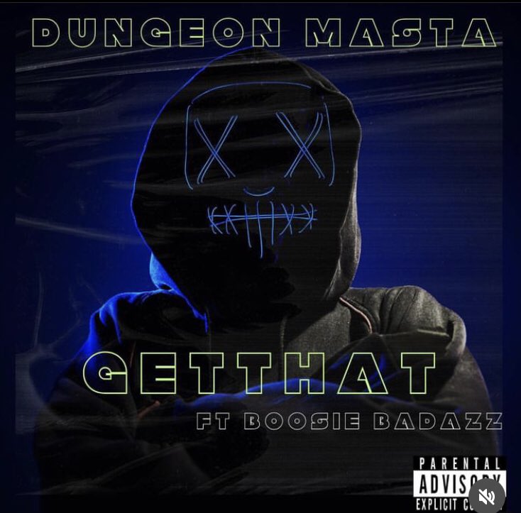 DungeonMasta's tweet image. Dungeon Masta - GETTHAT feat @BOOSIEOFFICIAL Out Now Nuff Said #getthat #10thchamber #dungeonmasta #boosiebadazz