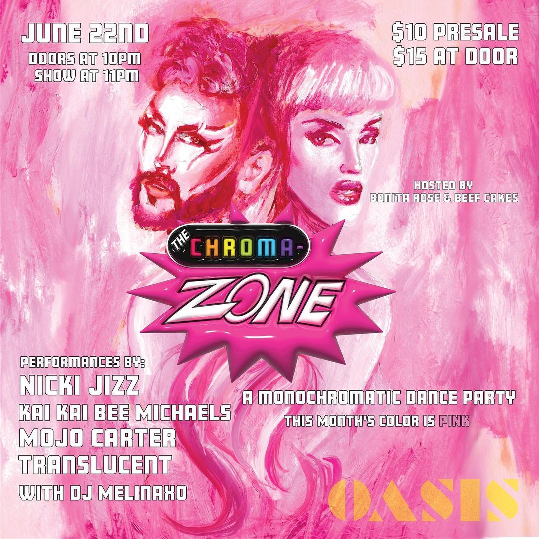 🌈THE CHROMA-ZONE🌈 Thursday 6/22, doors 10pm eventbrite.com/e/651045132517 A monochromatic look and dance party hosted by Bonita Rose and Beef Cakes! 🌸💕🎀PINK is the inspired color of the season🎀💕🌸