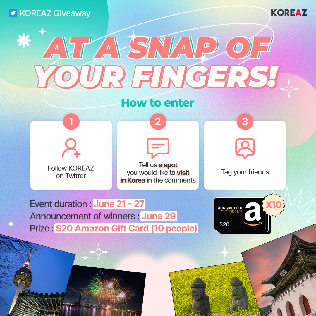 mofa_koreaz's tweet photo. ❤️ #KOREAZ #Giveaway ❤️
✨At a Snap of Your Fingers!📸✨

Tell us a specific place you would like to visit in #Korea in the comments section, and KOREAZ #Snapshot will explore them for you! Stay tuned to see what gems hide within Korea!

How to enter
1. Follow KOREAZ on #Twitter
2. Tell us a spot in Korea you would like to visit, or K-foods that you want to try in the comments
3. Tag your friends

#Event duration: June 21-27
Announcement of winners: June 29

🎁 $20 Amazon Gift Card (10 people)