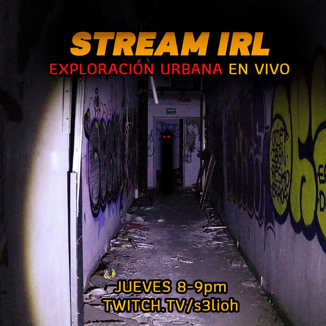 Rcuerden que este jueves tenemos exploración urbana EN VIVO! Para los que quieran ser parte de esta experiencia! :D 
En lo jueves entre las 8-9pm en lo que vemos como entrar jaja 

twitch.tv/s3lioh