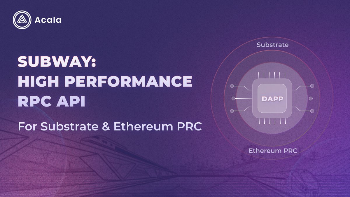 Acala is building #Subway - high-performance JSON RPC API Gateway  specifically built for @substrate & #Ethereum RPC Together with #Chopsticks  blockchain simulator, this will 10x your blockchain development  #hybridchain #infrastructure https://t.co ...
