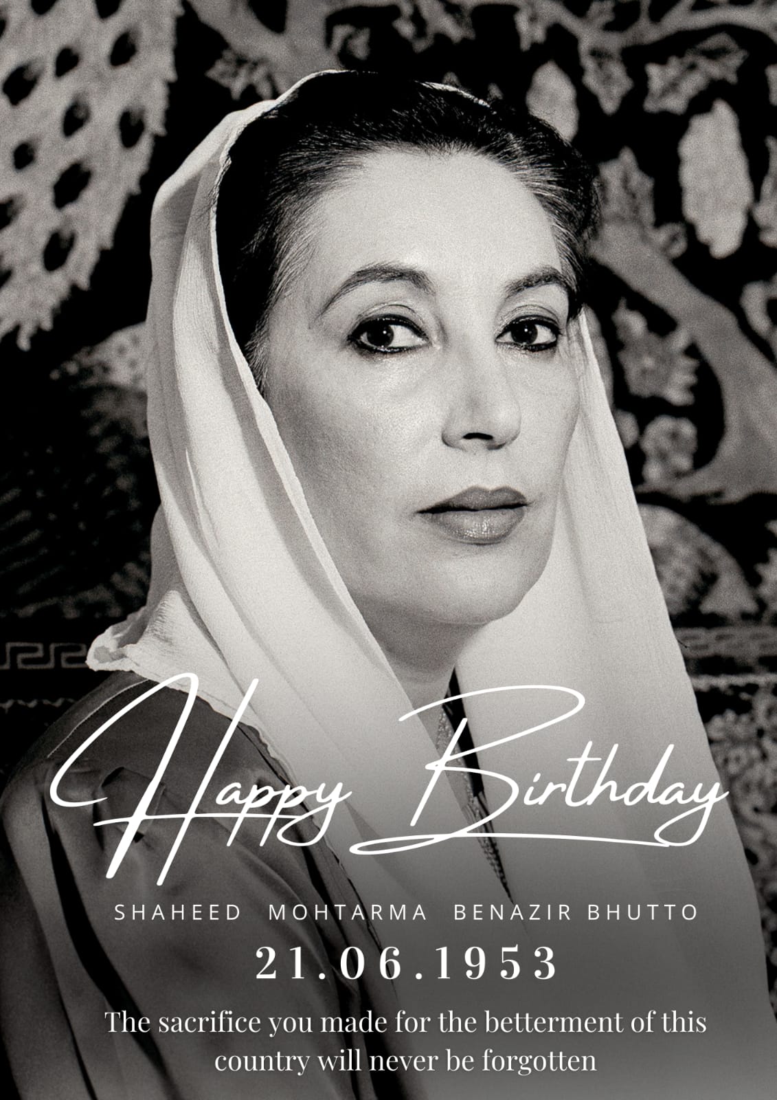 Happy Birthday 
Shaheed Mohtarma Benazir Bhutto    