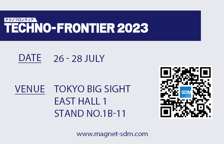 sdmmagnetic's tweet photo. We sincerely invite SDM customers to attend TECHNO-FRONTIER 2023 in Tokyo, Japan.#magnet #magnets #magnetics https://t.co/WyH735LATz
