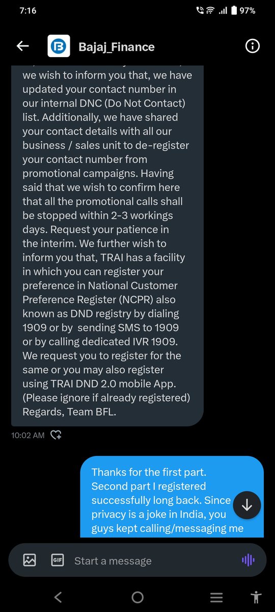 100%true. @TRAI does nothing
@sanjivrbajaj is also useless only.
He or his team doesn't even know how to stop this 
Here is the proof.
@Bajaj_Finance confirmed that my issue(DND for all kinds of promotions) was resolved. The very next day I received one more promotional offer