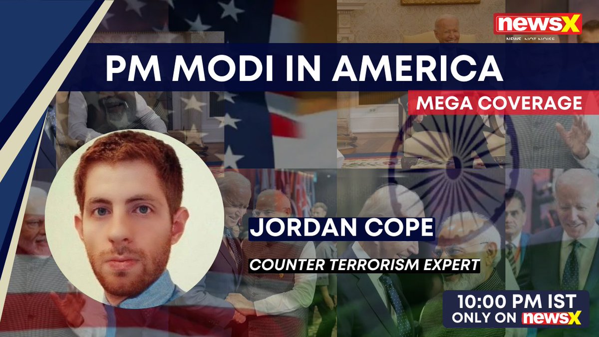 NewsX's tweet photo. #ModiInAmerica | As Prime Minister Narendra Modi embarks on his historic 3-day visit to the United States, join NewsX at 10 PM IST for a mega telecast, in conversation with Jordan Cope, Counter Terrorism Expert.

@JordanCope12 https://t.co/wKPx1RzTLB