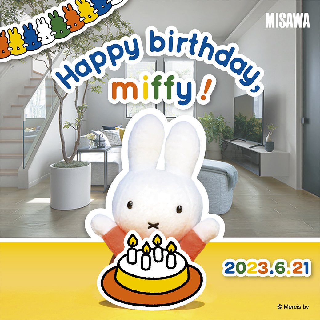Hi Miffy, It's your birthday today. Congratulations! やあ