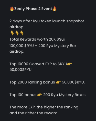 Event update:
The Zealy Phase 2 Event is still valid but the snapshot time is updated to two days after the launch of Ryu Token

We are planning follow-up activities and cooperation.