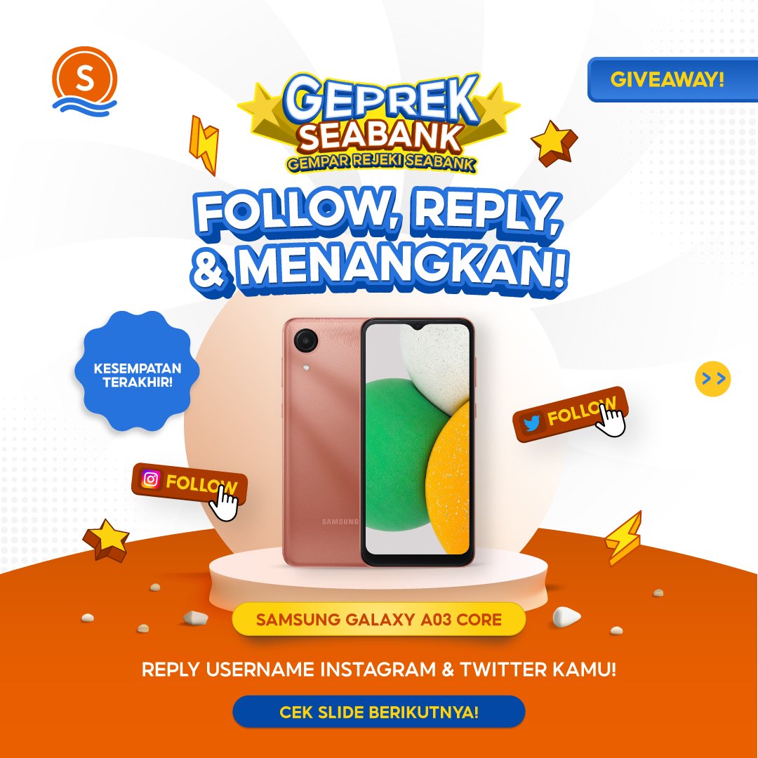 SeaBankID's tweet photo. 🌟GIVEAWAY SAMSUNG GALAXY A03 CORE #GEPREKSEABANK 🌟

Yuk cek dan ikuti S&amp;K berikut:
1. FOLLOW TWITTER dan INSTAGRAM https://t.co/NIojWyj9te
2. REPLY username IG &amp; TAG 1 teman kamu!

Info selengkapnya bisa cek di slide kedua!😊
#Giveaway #SeaBankID https://t.co/03XzXvStio