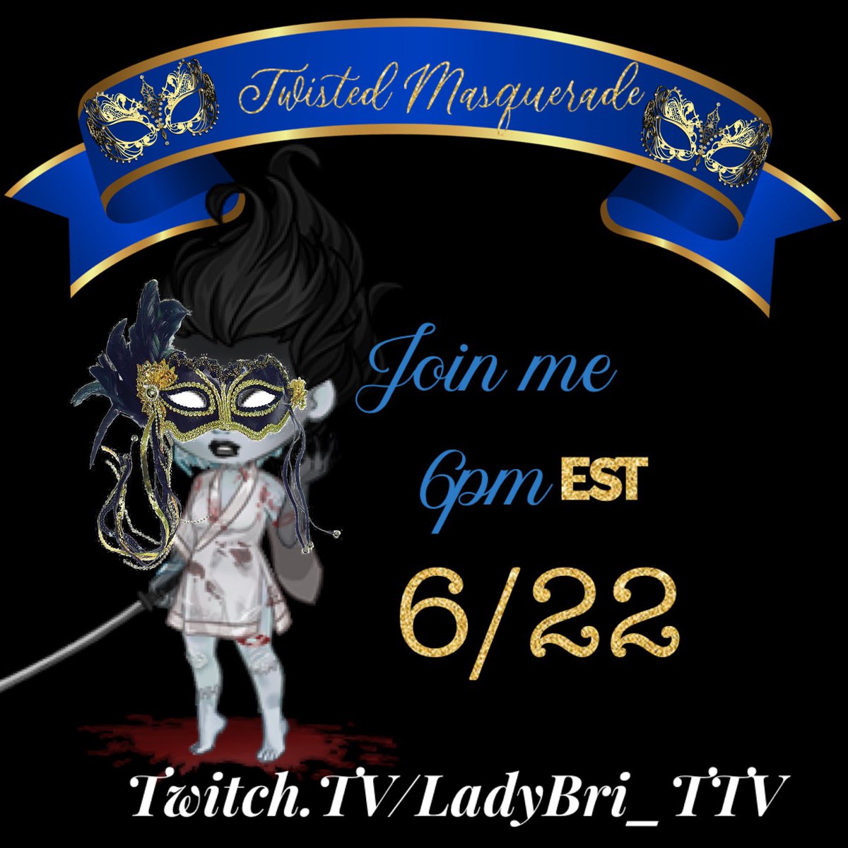 Hello Zombries, Set your Calendar’s 6/22 at 6pm EST ❣️🎭❣️ Join us for The Twisted Masquerade Event! I’m super excited. We will be continuing our Journey to P100!! It’s gonna be a Twisted Killer Time♥️🧟‍♀️🧟♥️ #zombries #dbd #twistedmasquerade #Livestream #joinus