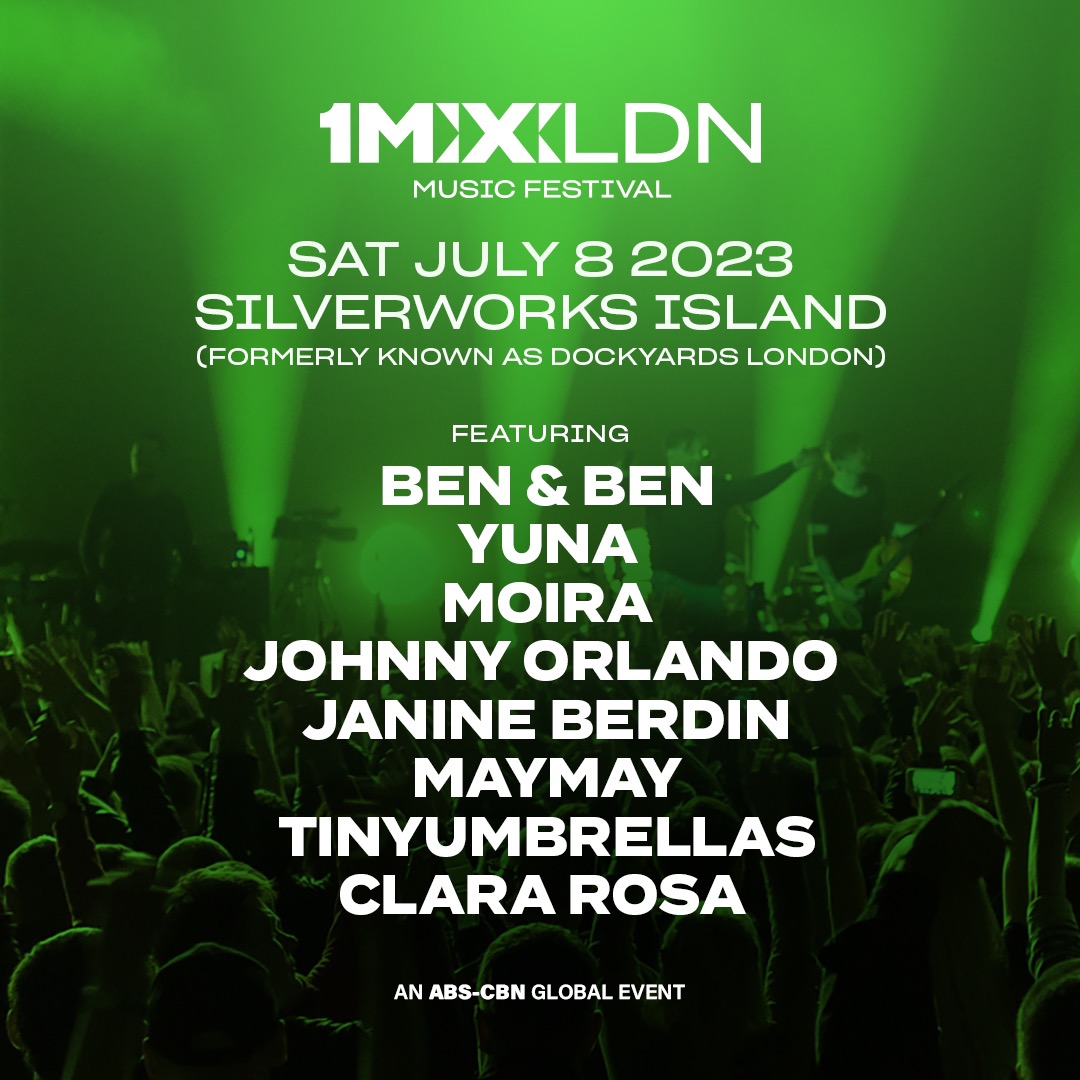 Here’s your updated #1MXLDN2023 line-up!

XPERIENCE a new kind of vibe this July 8 at the Silverworks Island. 

Tickets are selling fast. Grab yours today before it’s too late 👉🏼 bit.ly/3N4SelY

#BenAndBen #Yuna #Moira #JohnnyOrlando #JanineBerdin #Maymay #ClaraRosa