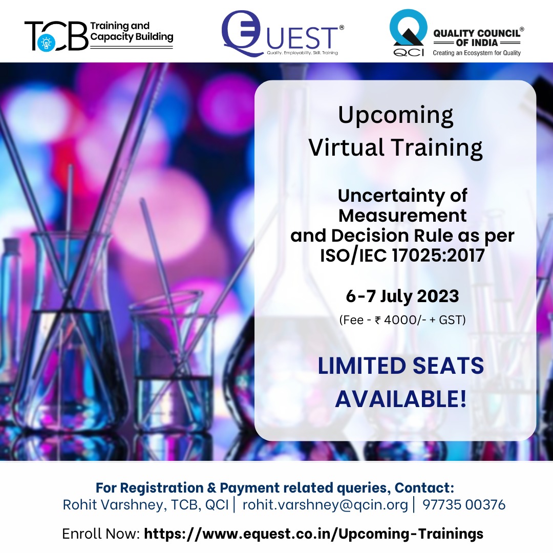 TCB Cell, @QualityCouncil is pleased to announce the upcoming #virtualtraining on 'UoM and Decision Rule as per ISO/IEC 17025:2017', scheduled to be held on 6-7th July 2023! Only limited seats are available, so hurry now and register at: bit.ly/3qCe5JV