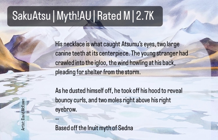 #SakuAtsu | Rated M | Chapter 1/2 | 2.7K words
@HQMythExchange
'Sedna (Sea Mother)' by cleospc (beta'd by @Milkelia!)
--
Based off the Inuit myth of Sedna

archiveofourown.org/works/47915863…