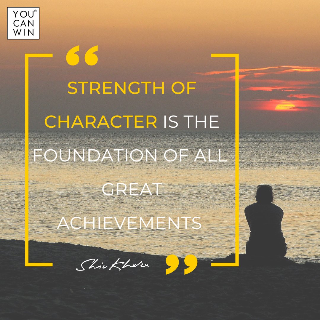 Strength of character 
is the foundation of all 
Great achievements

#shivkhera #youcanwin #winningmatters #successquotes #winninghabits #quoteoftheday #morningquotes
