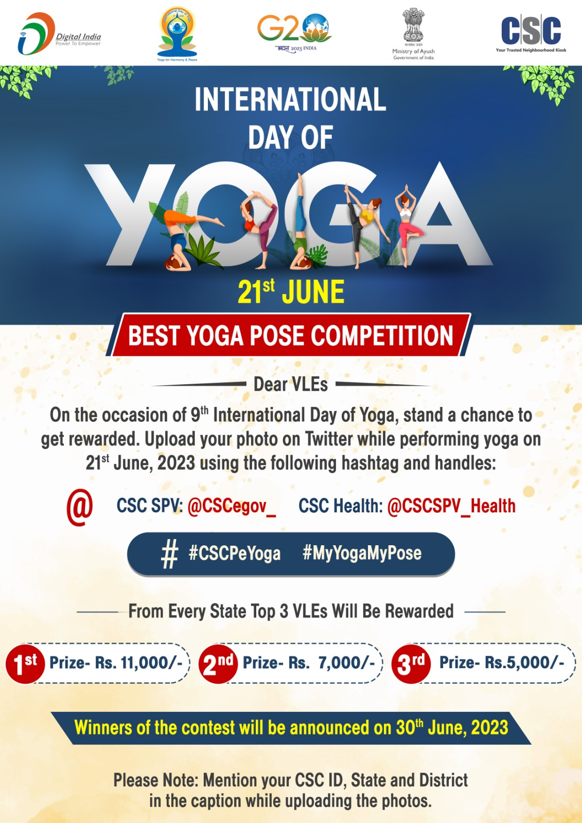 Common Services Centers - 1 DAY TO GO - CSC BEST YOGA POSE COMPETITION...  Dear VLEs, On the occasion of the 8th International Day of Yoga, stand a  chance to get rewarded.