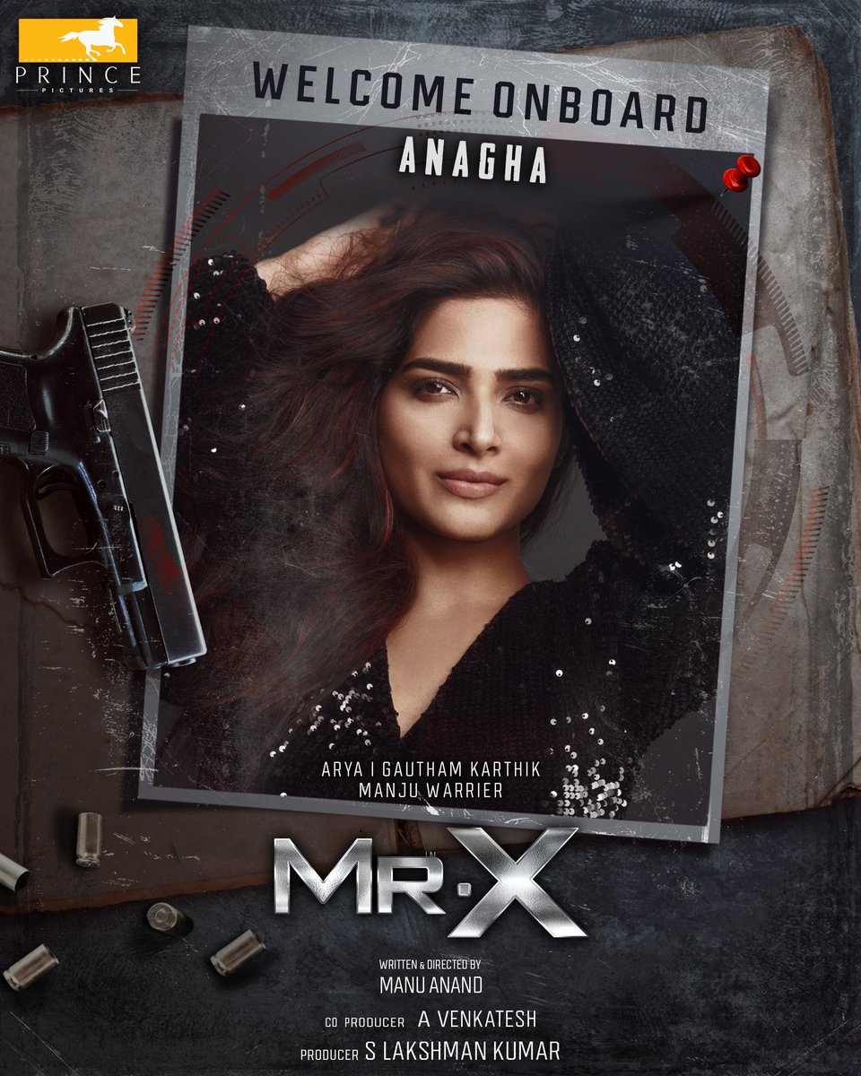 We are pleased to announce that @AnaghaOfficial comes onboard #MrX. Starring @arya_offl, @Gautham_Karthik and @ManjuWarrier4. Directed by @itsmanuanand. @lakku76 @venkatavmedia @dhibuofficial @tanvirmir @rajeevan69 @editor_prasanna @silvastunt @KkIndulal @utharamenon5