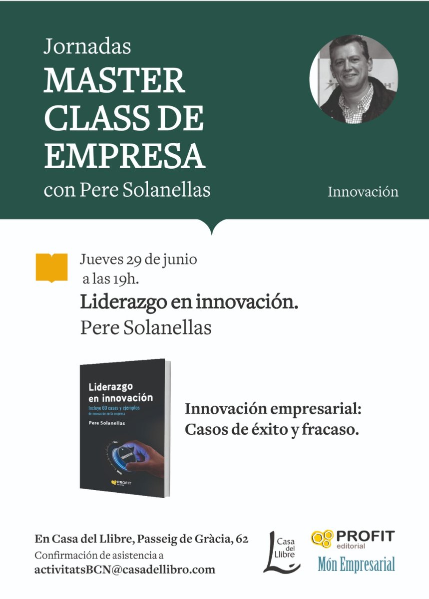 No te pierdas la Masterclass de empresa con <a href="/PSolanellas/">Pere Solanellas</a>, donde el autor presentará su nuevo libro 'Liderazgo en innovación' en <a href="/casadellibro/">Casa del Libro</a>.

📍Casa del Libro de Passeig de Gràcia, Barcelona
📆 Jueves, 29 de junio a las 19h