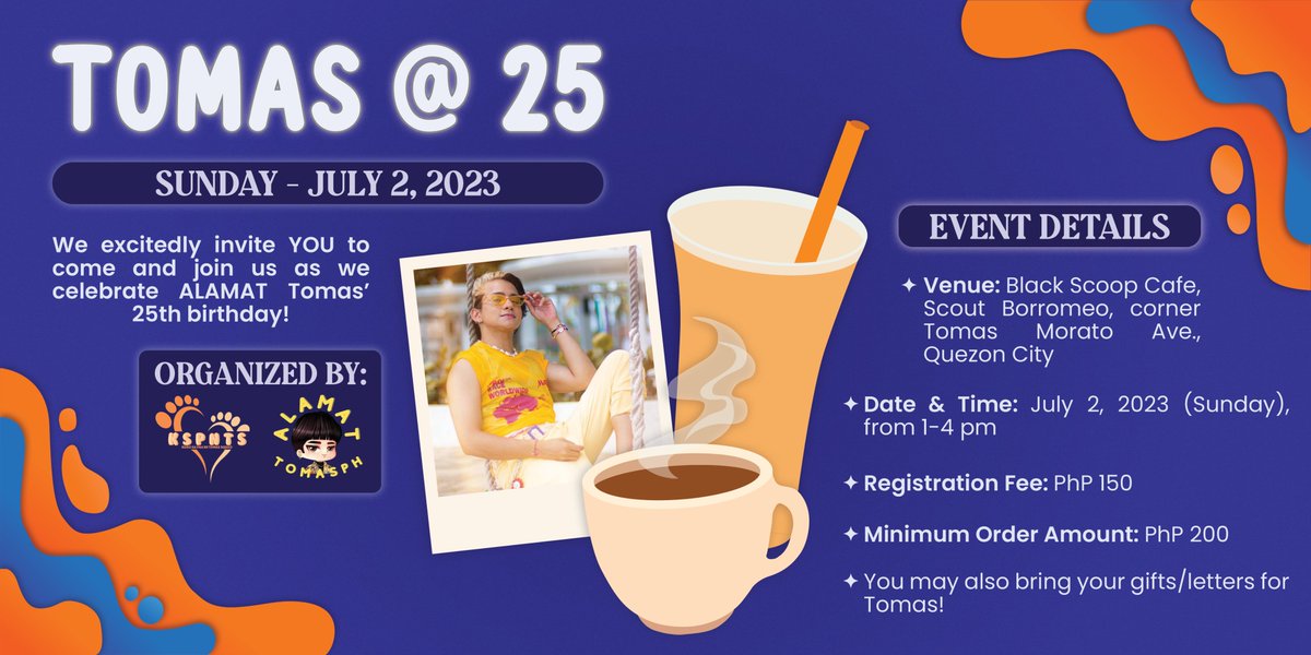KSPNTSquad's tweet photo. Malapit na ang Adlaw ni Tomas! 🌟

Let's celebrate Tomas' 25th birthday with a CSE on July 2, 2023, 1-4 pm at Black Scoop Cafe, Tomas Morato, QC. 

📌 Join us and register here: https://t.co/hq4NitOQ0q 

See you there, mga Giliw! 🫶🏻  #BenteSingkoNaSiTomas #ALAMAT_TOMAS #TOMASinta https://t.co/N9ifmCqmv3